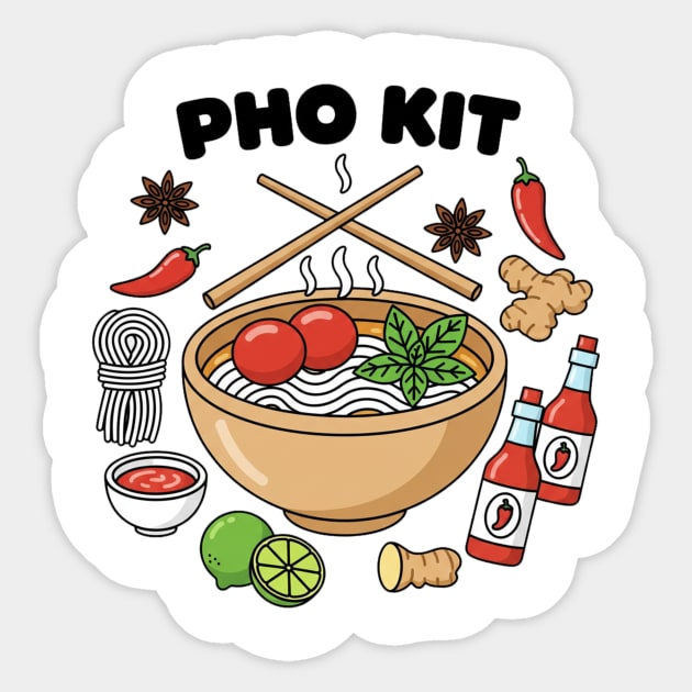 Pho Kit Vietnamese Soup Lover — Hot Sauce Noodle Bowl Pun Sticker by ArtistTee ⭐⭐⭐⭐⭐